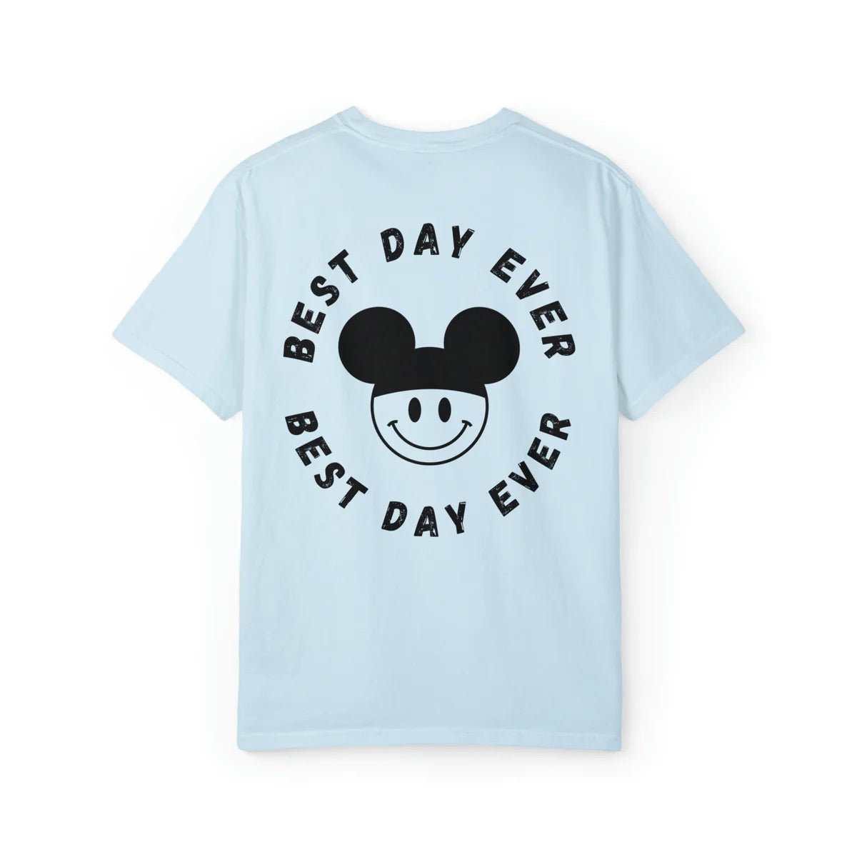 BEST DAY EVER TEE