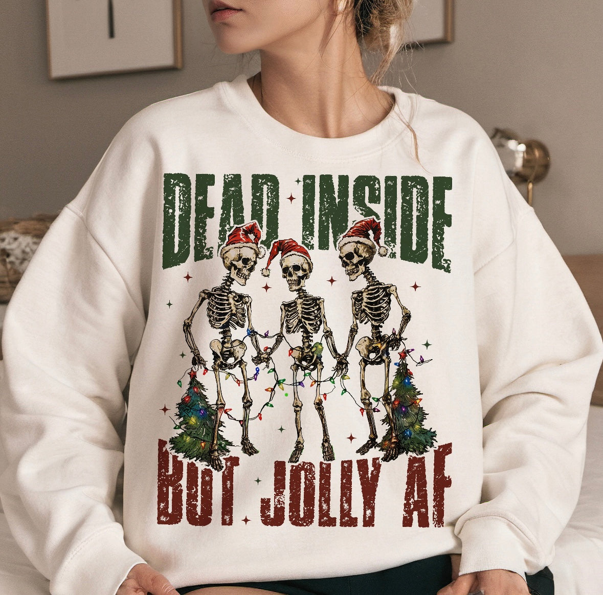 DEAD INSIDE BUT JOLLY AF