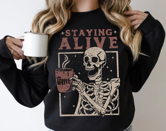 STAYING ALIVE
