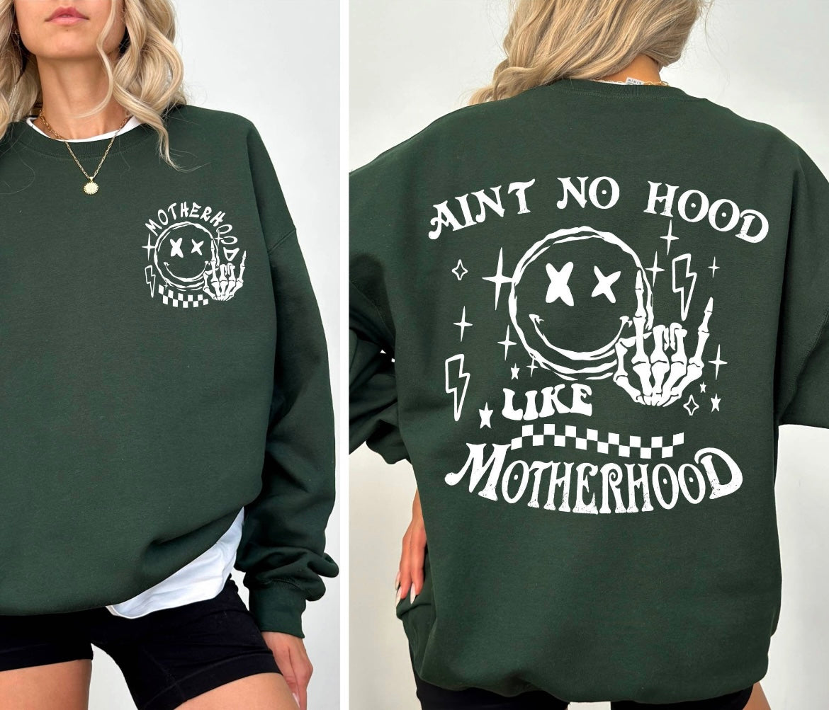 NO HOOD LIKE MOTHERHOOD Crew