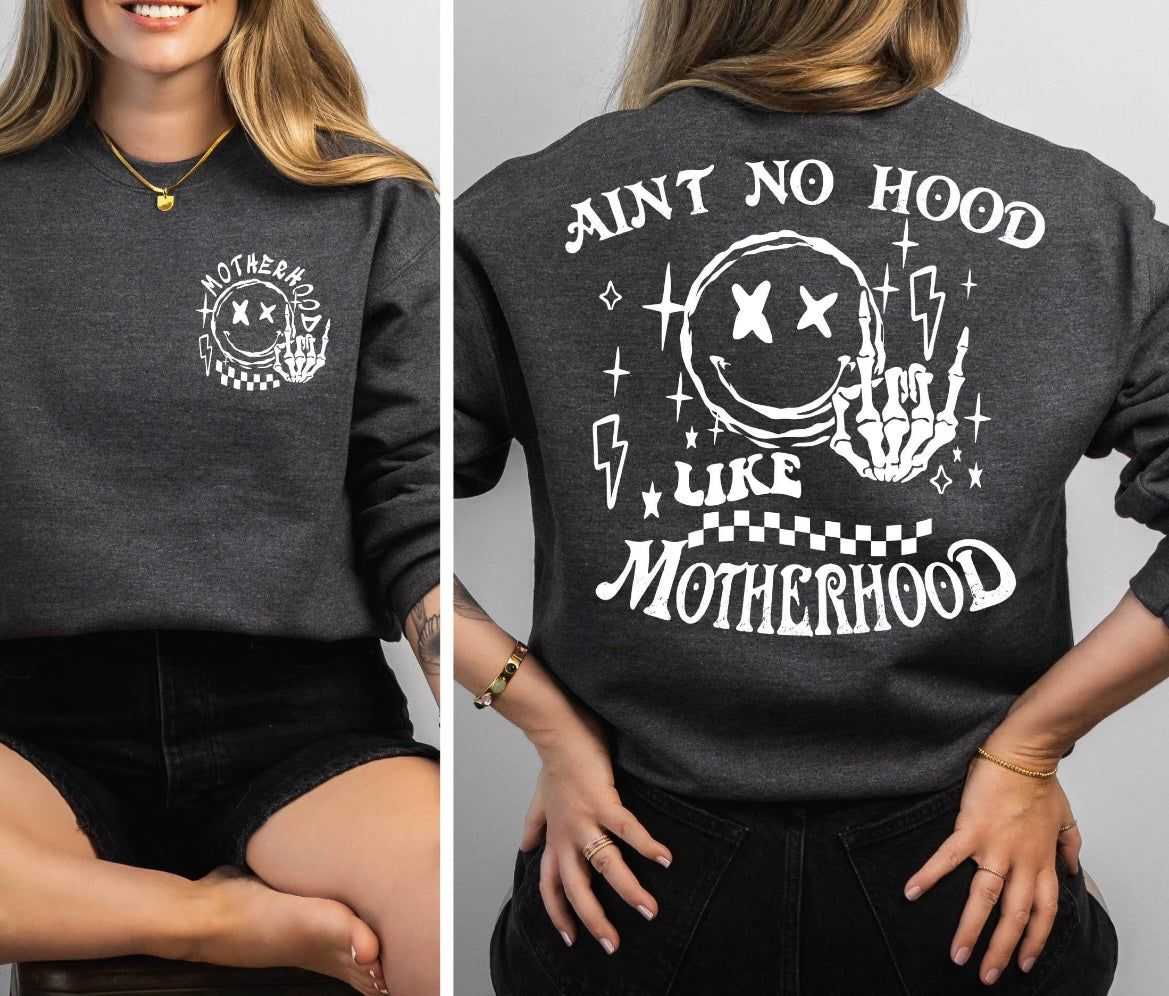 NO HOOD LIKE MOTHERHOOD Crew