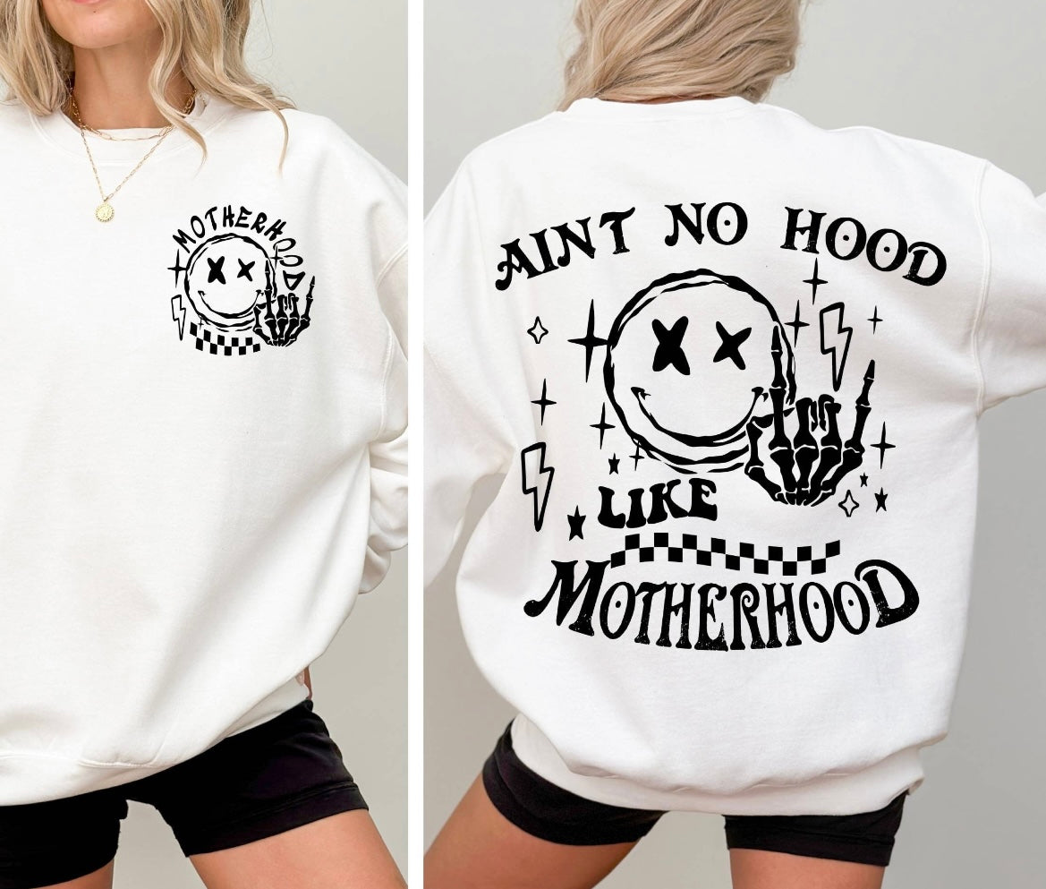 NO HOOD LIKE MOTHERHOOD Crew