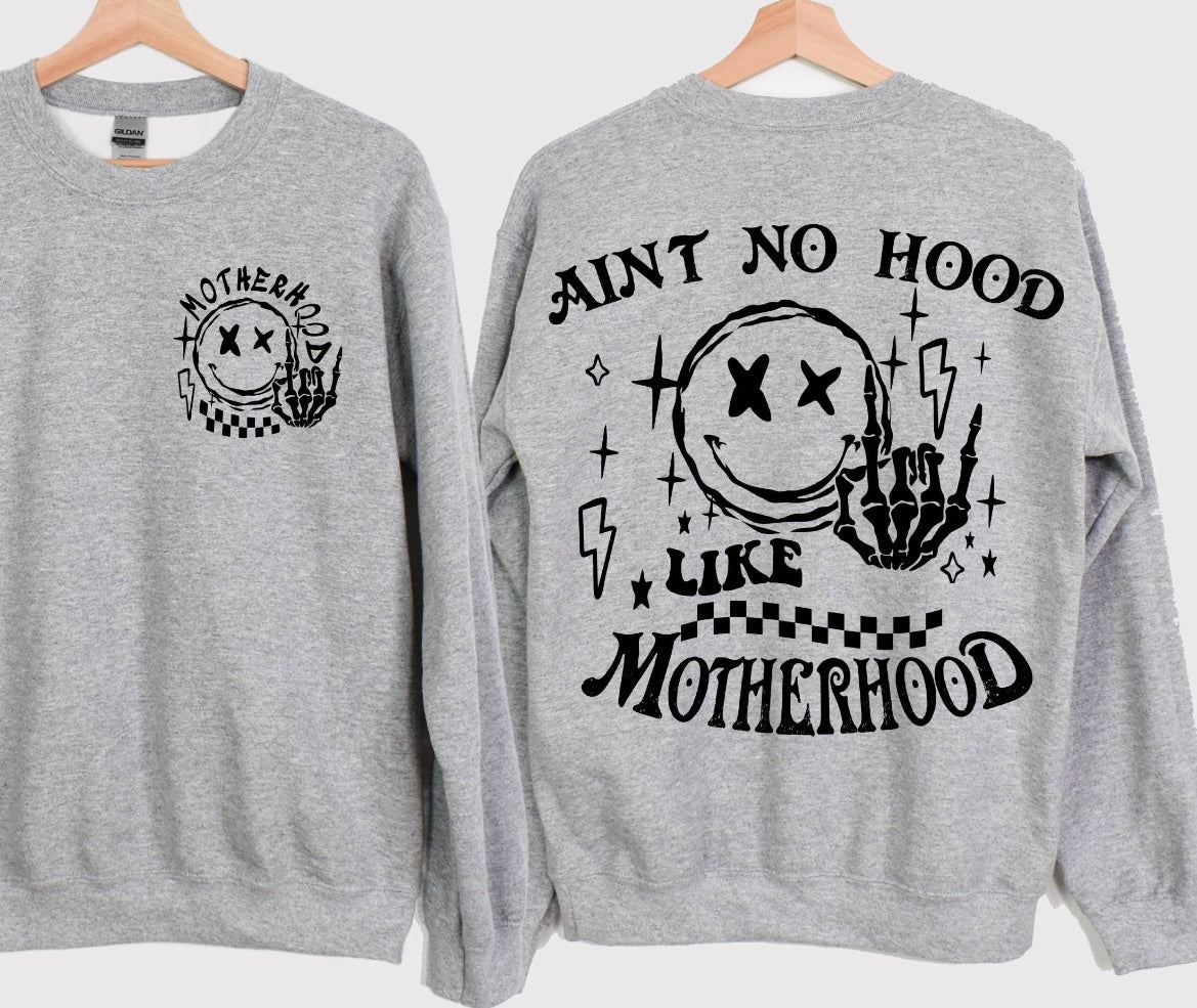 NO HOOD LIKE MOTHERHOOD Crew