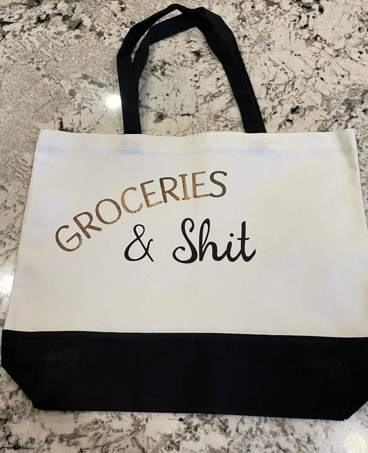 GROCERIES + SHIT TOTE