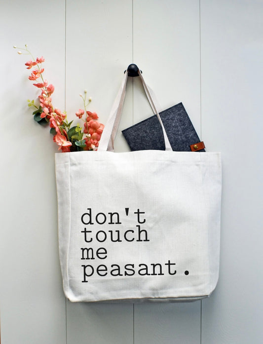 DON'T TOUCH ME PEASANT TOTE