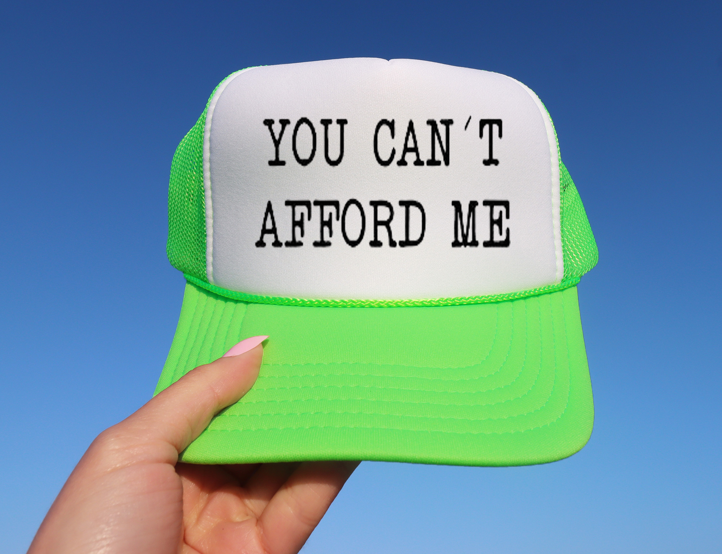 YOU CAN'T AFFORD ME