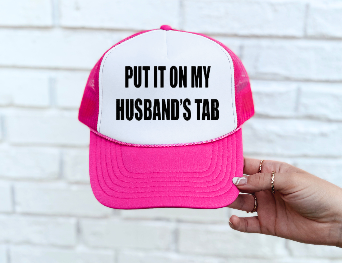 PUT IT ON MY HUSBAND'S TAB