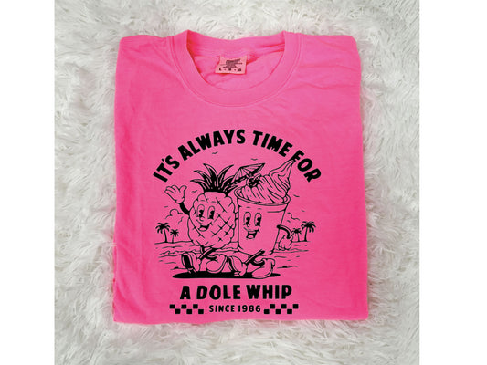 TIME FOR A DOLE WHIP TEE