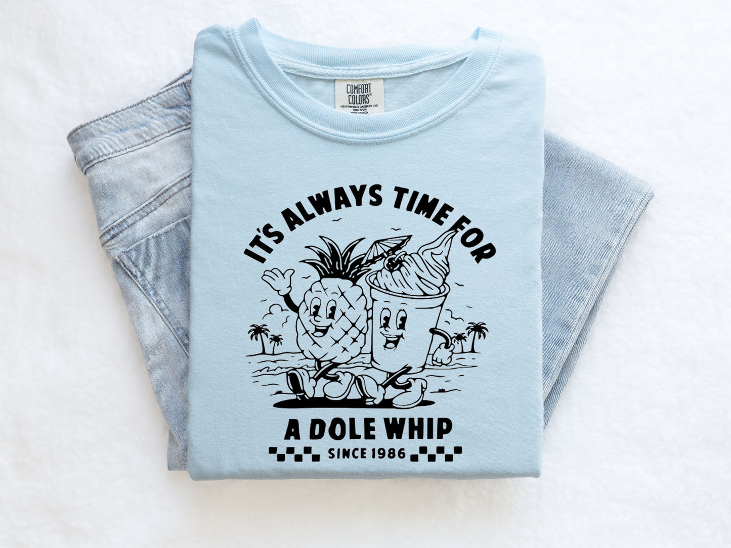 TIME FOR A DOLE WHIP TEE